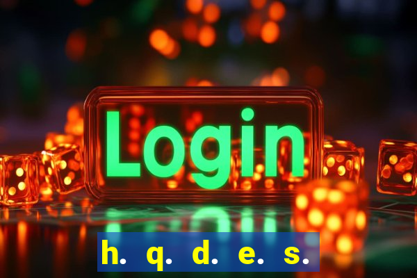 h. q. d. e. s. e. x. o.